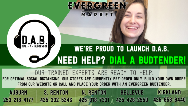 Evergreen Market has launched "Dial a Budtender" to assist customers over the phone and maximize social distancing efforts.